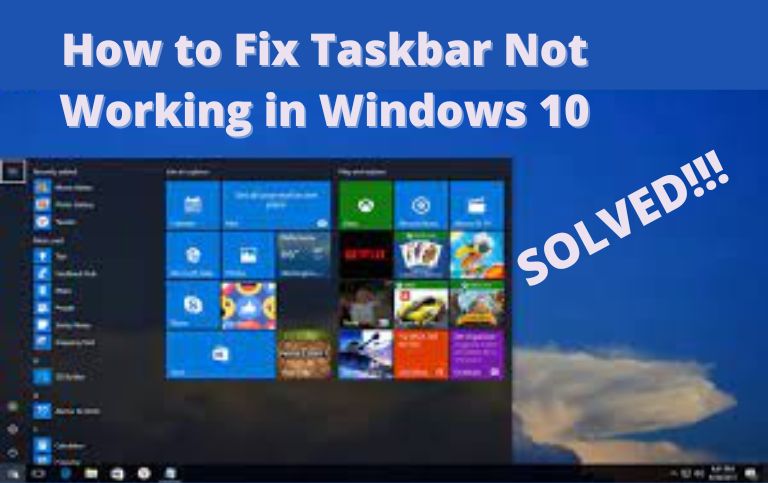 How to Fix Taskbar Not Working in Windows 10