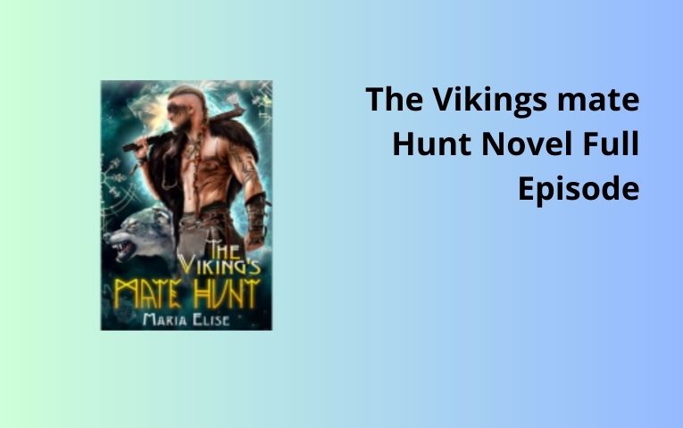 The Vikings mate Hunt Novel Full Episode