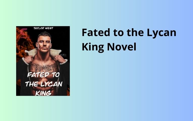 Fated to the Lycan King Novel
