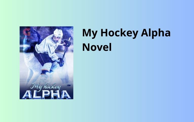My Hockey Alpha Novel