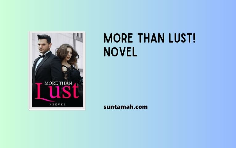 More Than Lust! Novel
